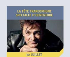 La Fête francophone, le vendredi 30 juillet